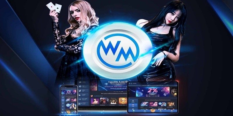 WM Casino Là Gì? Tại Sao Lại Hot Đến Vậy?